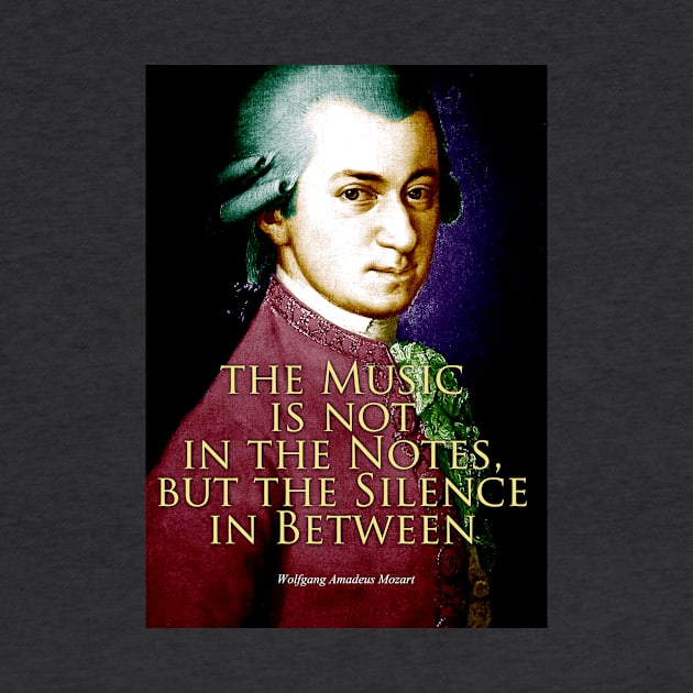 Wolfgang Amadeus Mozart Quote 2 by pahleeloola